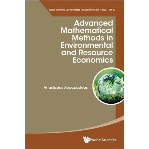 Advanced Mathematical Methods in Environmental and Resource Economics