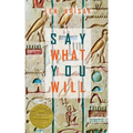 Say What You Will (Able Muse Book Award for Poetry)