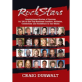 RockStars: Inspirational Stories of Success by 100 of the Top Business Leaders, Athletes, Celebrities and RockStars in the World