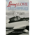 Loving's Love: A Black American's Experience in Aviation