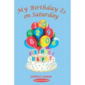 My Birthday Is on Saturday