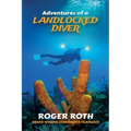 Adventures of a Landlocked Diver