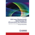 CO2 Laser Photoacoustic Spectroscopy for Ultrasensitive Gas Detection