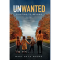 Unwanted: Fighting to Belong