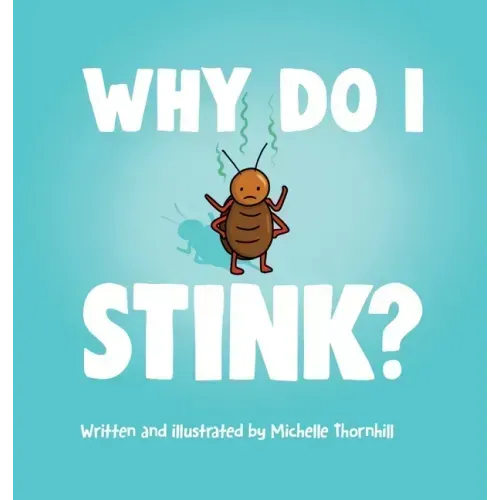 Why Do I Stink?