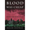 Blood Was Cheap