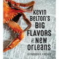 Kevin Belton's Big Flavors of New Orleans