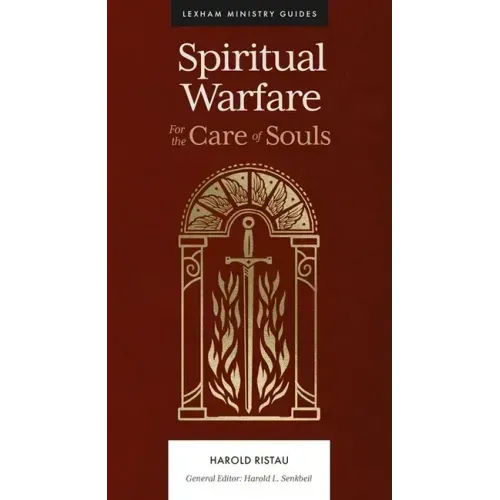 Spiritual Warfare: For the Care of Souls