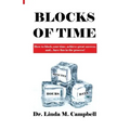 Blocks of Time: How to block your time, achieve great success, and...have fun in the process!