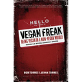 Vegan Freak Being Vegan in a Non-Vegan World