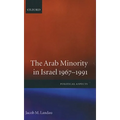 The Arab Minority in Israel 1967-1991 ' Political Aspects'