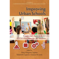 Improving Urban Schools: Equity and Access in K-12 Stem Education for All Students