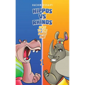 Hippos vs. Rhinos: Race To The Finish Line
