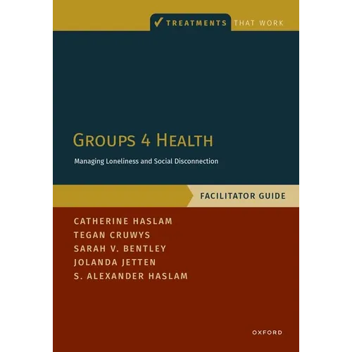 Groups 4 Health: Managing Loneliness and Social Disconnection, Facilitator Guide