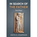 In Search of the Father: Two Plays