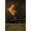 Dora Shorter Sigeson - The Poetry of Dora Sigerson Shorter - Volume VI - Uncolle