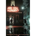 Are You Hungry?: A Collection of Stories, Parables, Poems & Noir