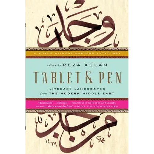 Tablet & Pen: Literary Landscapes from the Modern Middle East