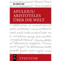 Über Die Welt: Griechisch - Lateinisch - Deutsch