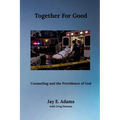 Together for Good: Counseling and the Providence of God