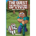 The Quest: The Untold Story of Steve Book 1: The Tale of a Hero