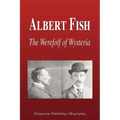 Albert Fish - The Werewolf of Wysteria (Biography)