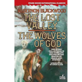 The Lost Valley / The Wolves of God