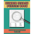 Number Search Puzzles Book: 100 Number Search Puzzles For Exercising The Mind and Numeracy Skills Volume 4