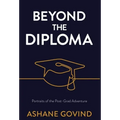 Beyond the Diploma: Portraits of the Post-Grad Adventure