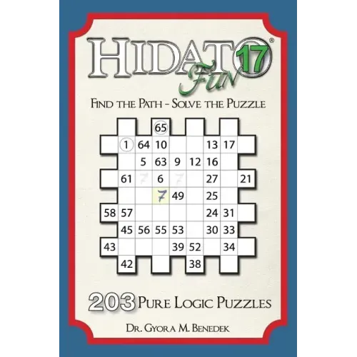 Hidato fun 17: 203 New Logic Puzzles