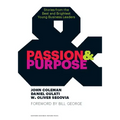 Passion & Purpose: Stories from the Best and Brightest Young Business Leaders