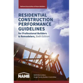 Residential Construction Performance Guidelines, Contractor Reference, Sixth Edition