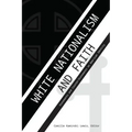 White Nationalism and Faith: Statements and Counter-Statements on American Identity
