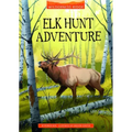 Elk Hunt Adventure