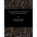 The East India Voyager: Or Ten Minutes Advice to the Outward Bound