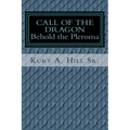 Call of the Dragon: Behold the Pleroma