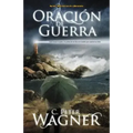 Oracion de Guerra: Como Buscar el Poder y la Proteccion de Dios en la Batalla Para Construir su Reino = Warfare Prayer = Warfare Prayer