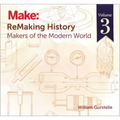 Remaking History, Volume 3: Makers of the Modern World