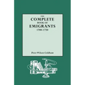 Complete Book of Emigrants, 1700-1750