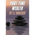 Part-Time Wealth