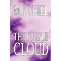 The Purple Cloud by M. P. Shiel, Fiction, Literary, Horror