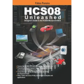 HCS08 Unleashed: Designer's Guide To the HCS08 Microcontrollers