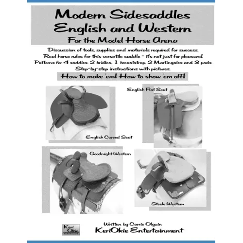 Modern Side Saddles, English and Western: For the Model Horse Arena