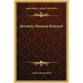 Hermetic Museum Restored