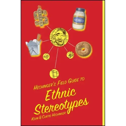 Hechinger's Field Guide to Ethnic Stereotypes