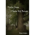 Tales from These Old Bones
