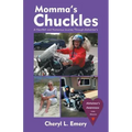 Momma'S Chuckles: A Heartfelt and Humorous Journey Through Alzheimer'S