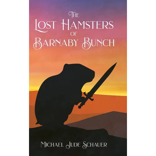 The Lost Hamsters of Barnaby Bunch