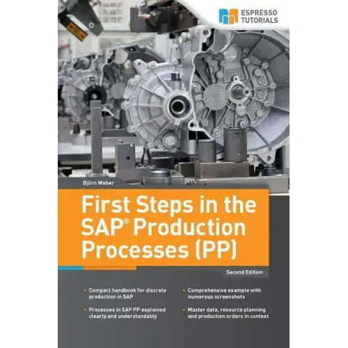 First Steps in the SAP Production Processes (PP)
