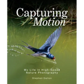 Capturing Motion: My Life in High-Speed Nature Photography